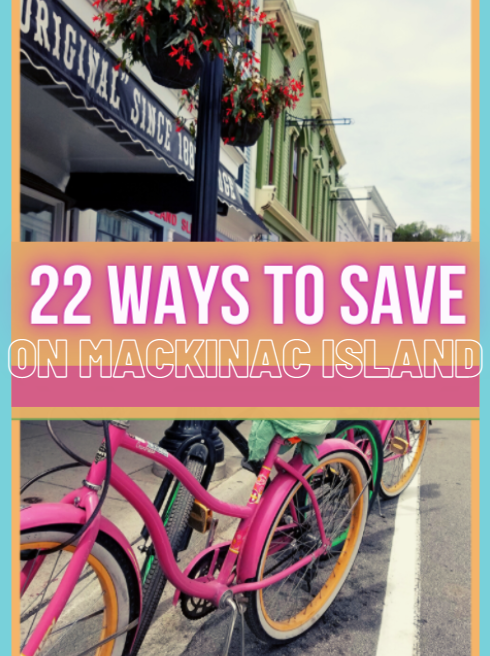 22 ways to save money when visiting mackinac island